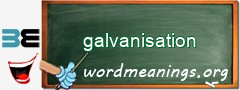 WordMeaning blackboard for galvanisation